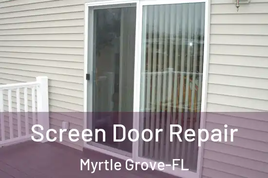  Screen Door Repair Myrtle Grove-FL